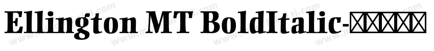 Ellington MT BoldItalic字体转换
